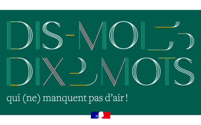 « Dis-moi dix mots »